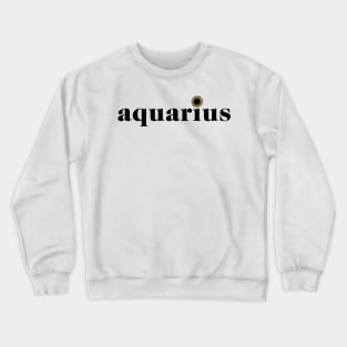 Aquarius Sunflower Zodiac Crewneck Sweatshirt